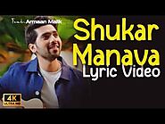 Shukar Manavaan Lyrics | Velle | Abhay Deol Mouni Roy |