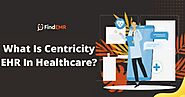 Centricity Demo - What Is Centricity EHR In Healthcare?