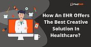 Healthland Centriq - How An EHR Offers The Best Creative Solution In Healthcare?