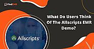 What Do Users Think Of The Allscripts EMR Demo