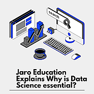 Jaro Education Explains Why is Data Science essential? - News InVogue