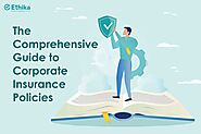 Comprehensive Guide to Corporate Insurance Policies