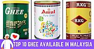 Top 10 Ghee Available In Malaysia 2022 | Top Ghee Brands