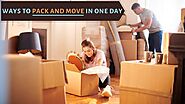 Ways to Pack and Move in One Day - Moving Tips