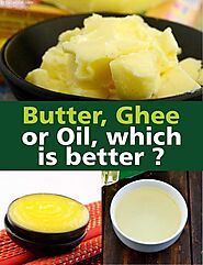 Butter, Ghee or Oil – Which is a Better option? | TarlaDalal.com