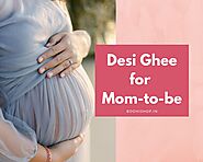 Benefits of Desi Ghee for Pregnancy – Bodhishop.in