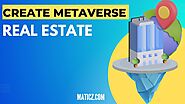 How to build Metaverse real estate