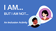 Team Activity about Diversity and Inclusion: I Am, But I Am Not