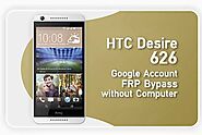 Intelligent way to HTC Desire 626 Google Account FRP Bypass without a Computer