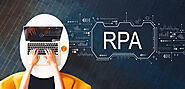 Know The Basics of RPA – Robotic Process Automation?
