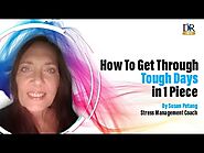 HOW TO GET THROUGH TOUGH DAYS IN 1 PIECE | A DIVORCE BY ROSE COURSE by Susan Petang