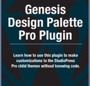 Genesis Design Palette Pro Plugin Tutorial