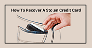 How To Recover A Stolen Credit Card – Card Insider
