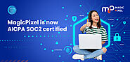 MagicPixel is now AICPA SOC2 certified. What is AICPA SOC2?