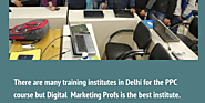 Best PPC Training Institute in Delhi | Digital Marketing Profs