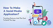 How Much Does It Cost to Develop a Social Media App 2022?