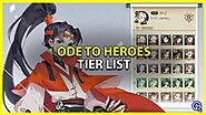 Ode To Heroes Tier List (December 2021) - 𝕃𝕀𝕆ℕ𝕁𝔼𝕂