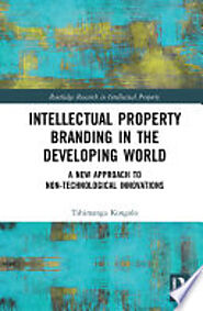 Intellectual Property Branding in the Developing World: A New Approach to ... - Tshimanga Kongolo - Google Books