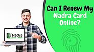 Nadra Card Centre UK is the best Nadra Card Renewal UK option!