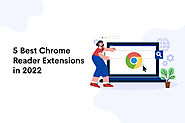 5 Best Chrome Reader Extensions in 2022 | Reader Mode