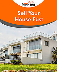 Best Ways To Sell A House Fast | Realtybizblog