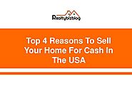 4 Reasons To Sell Your Home For Cash | Realtybizblog