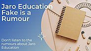 Jaro Education Fake is a Rumour there is no such news