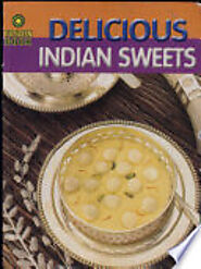 Delicious Indian Sweets - Neera Verma - Google Books