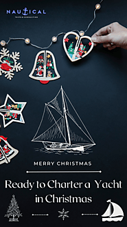 A New Way to Celebrate the Holidays: Christmas Holiday Yacht Charters