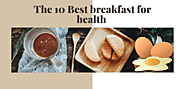 The 10 Best breakfast for health: Foods to Eat - Health n Fitnessmap