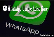 GB WhatsApp Update Kaise Kare Latest Update 12.03 Anti-ban Version 2021 - How To Shahid