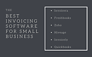 The Best Invoicing Software- Freshbooks Vs Invoicera Vs Quickbooks Vs Zoho Vs Hiveage Vs Invoicely