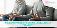 Know The Importance Of Seeking Mental Health Treatment