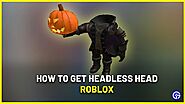 How To Get Headless Head In Roblox [2022] - 𝕃𝕀𝕆ℕ𝕁𝔼𝕂