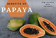 Wholesome benefits of papaya - Veg Recipes With Vaishali