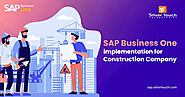 SAP Business One implementation for Construction Company