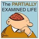 The Partially Examined Life | A Philosophy Podcast and Philosophy Blog
