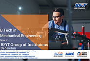 Best college for Mechanical engineering in India | BFIT college Dehradun