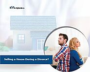 5 Tips From Realtors On How To Sell A House Quickly & Smoothly During A Divorce