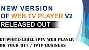 IPTV Smarters Web TV Player Version v2 Released - Fully Customizable for OTT Service Providers
