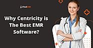Centricity EMR - Why Centricity is The Best EMR Software?