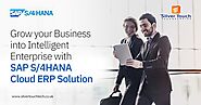 Grow Your Business into Intelligent Enterprise with SAP S/4HANA Cloud ERP Solution