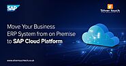 Move Your Business ERP System from on-premise to SAP Cloud Platform