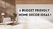 6 Easy & Affordable interior design ideas to transform your home