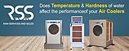 Does temperature and hardness of water affect the performance of your air cooler? - Ram Services & Sales