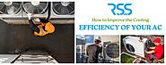 Improve the Cooling Efficiency of Your AC: Tips and Tricks