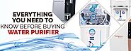 Everything You Need to Know Before Buying Water Purifier