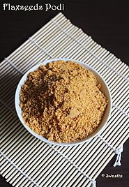 Flaxseeds podi (Flaxseeds chutney powder) - Swasthi's Recipes