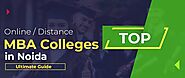 Top 7 Online/Distance MBA Colleges In Noida 2022