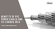 Benefits Of PVC Power Cables And Its Various Uses